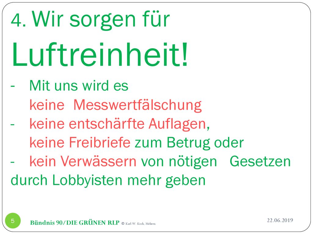 4. Wir sorgen für Luftreinheit. -. Mit uns wird es. keine