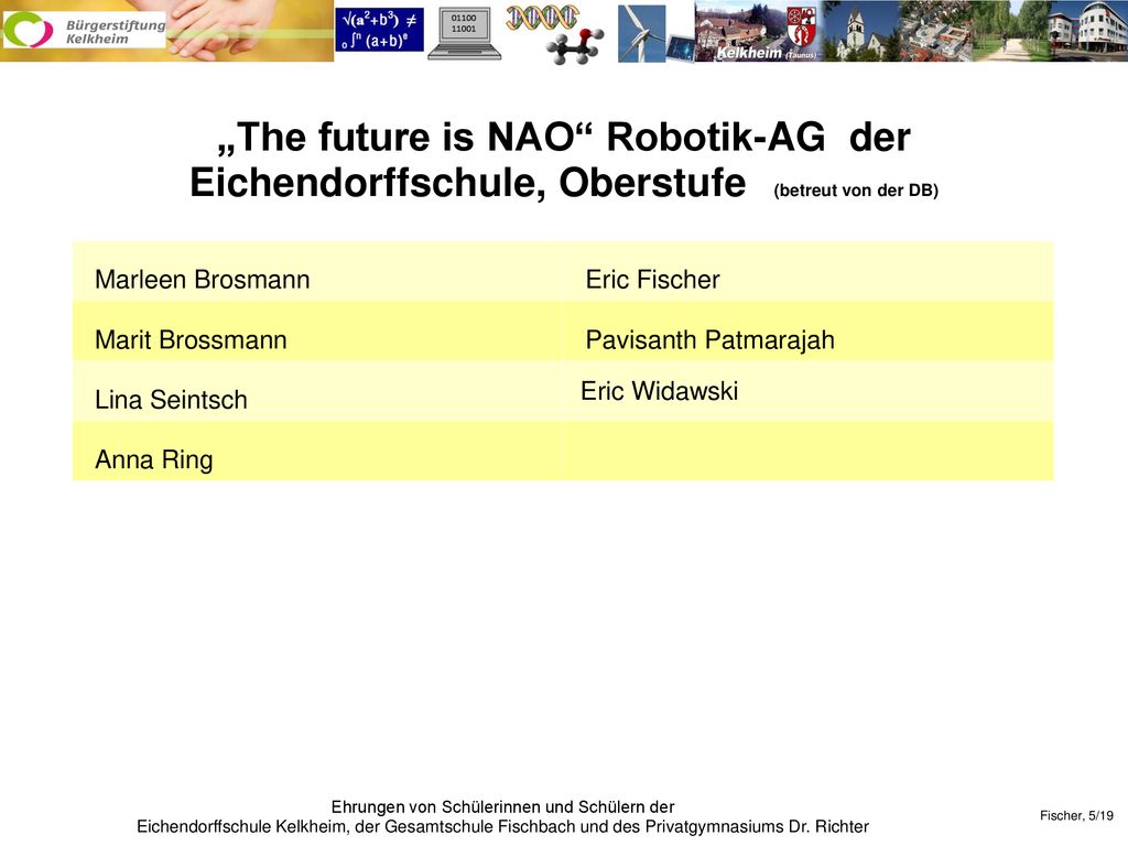„The future is NAO Robotik-AG der Eichendorffschule, Oberstufe (betreut von der DB)