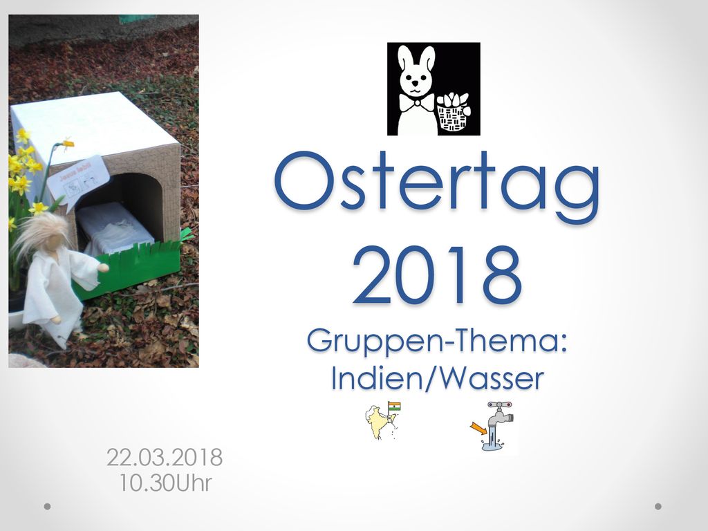 Ostertag 2018 Gruppen-Thema: Indien/Wasser
