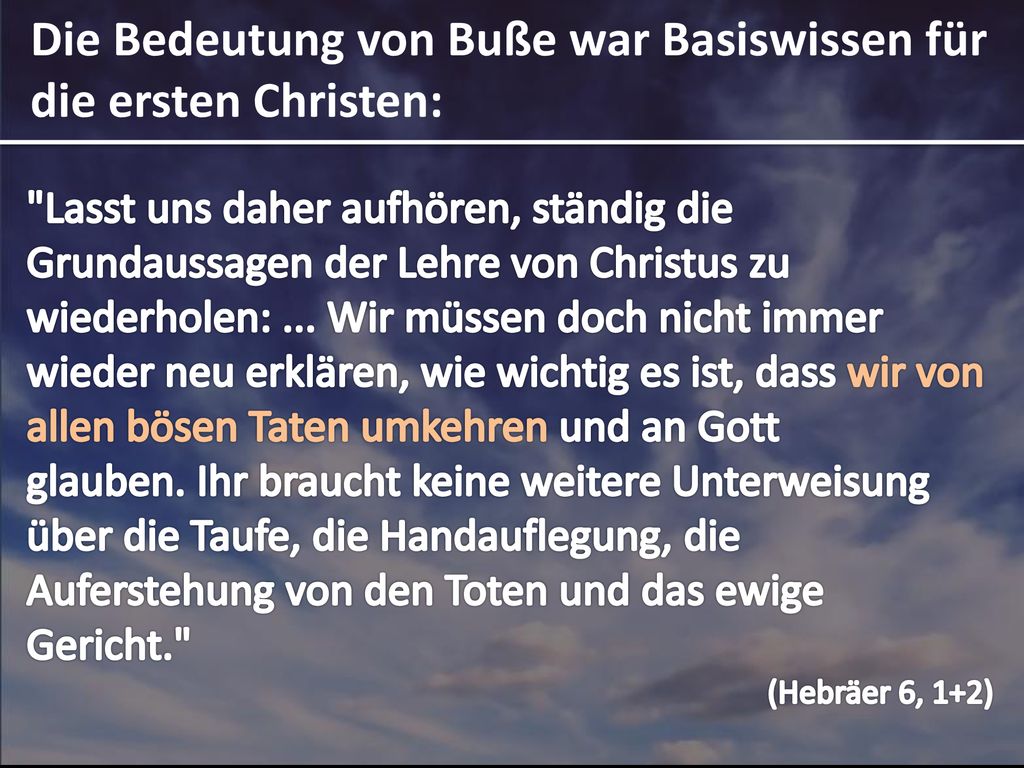 Die Bedeutung von Buße war Basiswissen für die ersten Christen: