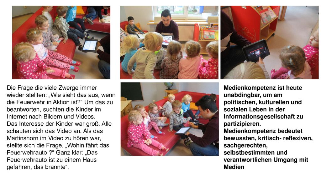 Die Frage die viele Zwerge immer wieder stellten: „Wie sieht das aus, wenn die Feuerwehr in Aktion ist Um das zu beantworten, suchten die Kinder im Internet nach Bildern und Videos.