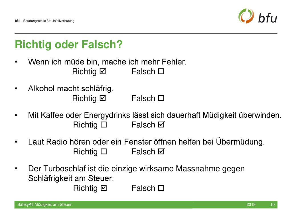 Richtig oder Falsch Wenn ich müde bin, mache ich mehr Fehler.