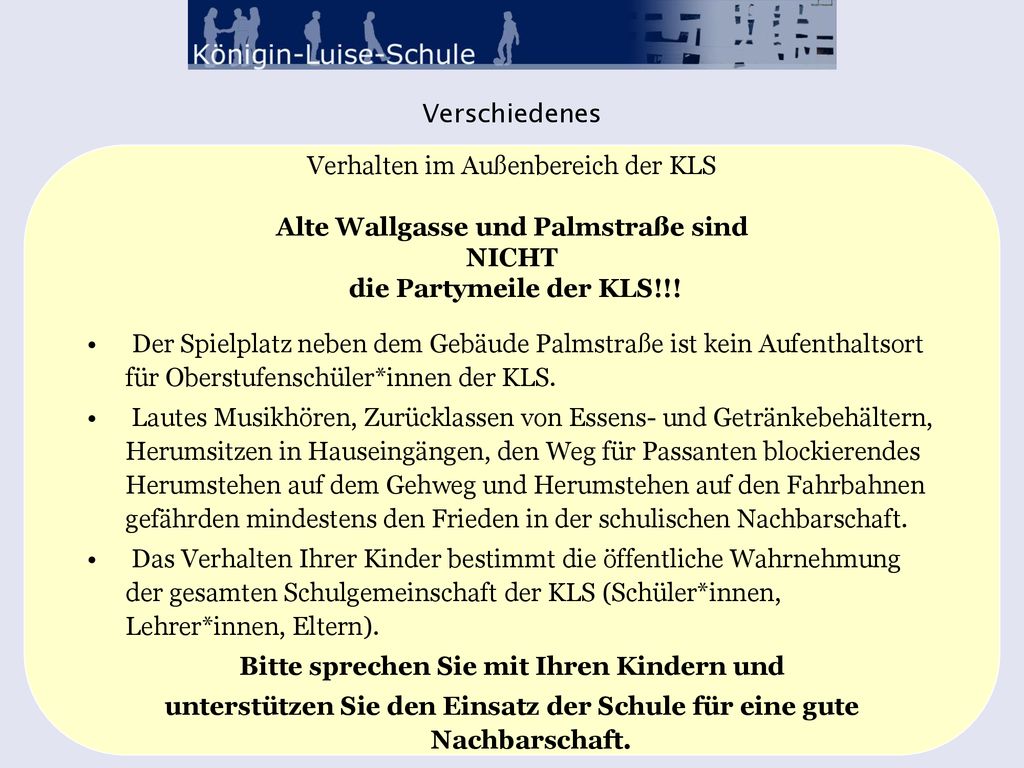 Verhalten im Außenbereich der KLS Alte Wallgasse und Palmstraße sind