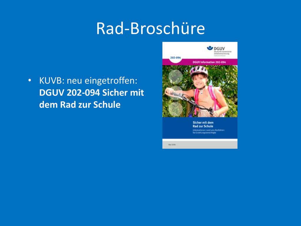 Rad-Broschüre KUVB: neu eingetroffen: DGUV Sicher mit dem Rad zur Schule