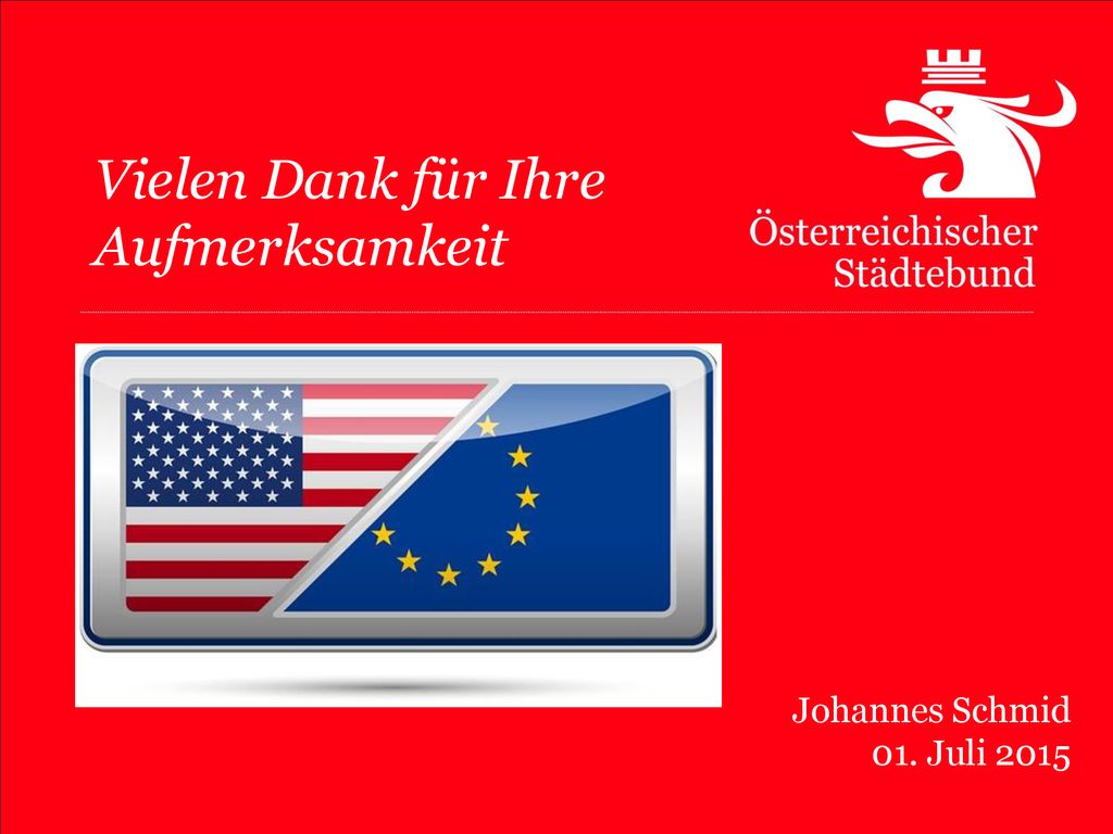 Vielen Dank für Ihre Aufmerksamkeit Johannes Schmid 01. Juli 2015