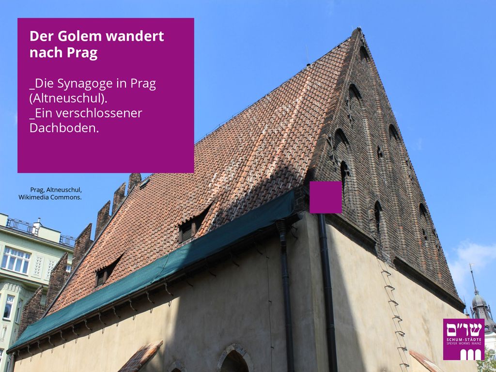 Der Golem wandert nach Prag _Die Synagoge in Prag (Altneuschul)