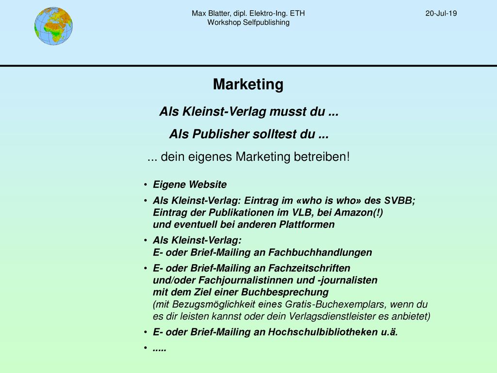 Als Kleinst-Verlag musst du ... Als Publisher solltest du ...