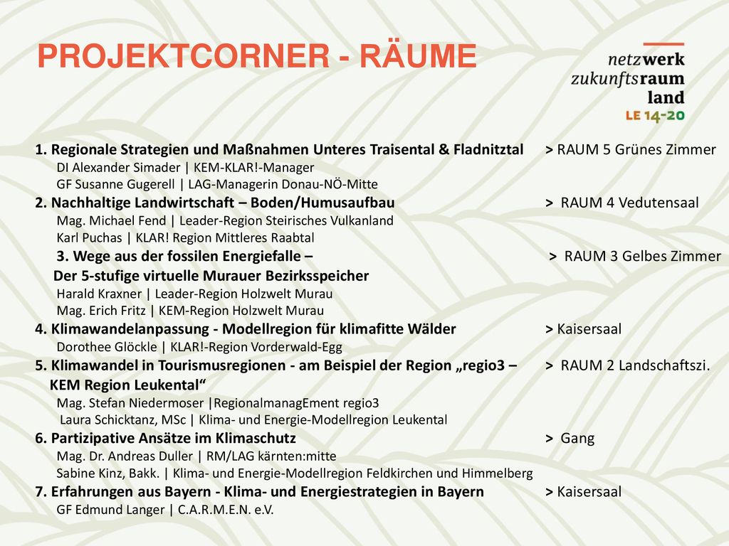PROJEKTCORNER - RÄUME 1. Regionale Strategien und Maßnahmen Unteres Traisental & Fladnitztal > RAUM 5 Grünes Zimmer.