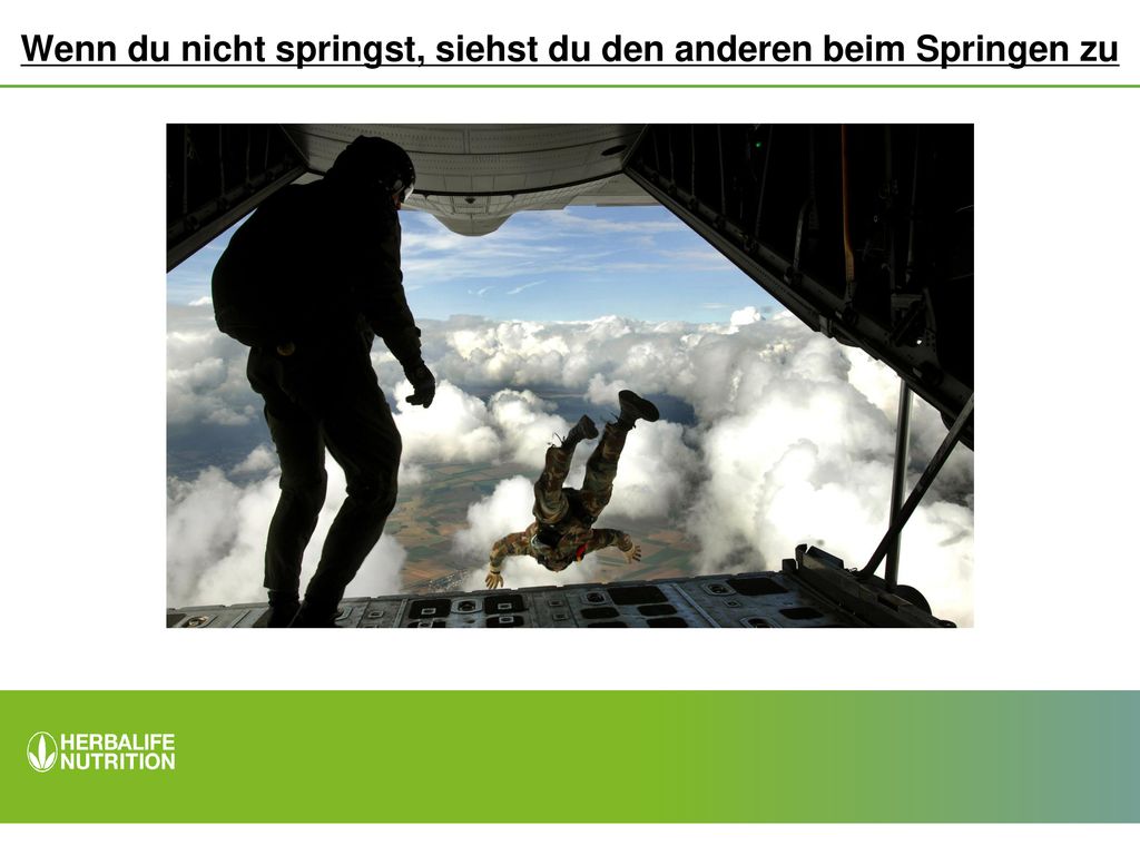 Wenn du nicht springst, siehst du den anderen beim Springen zu