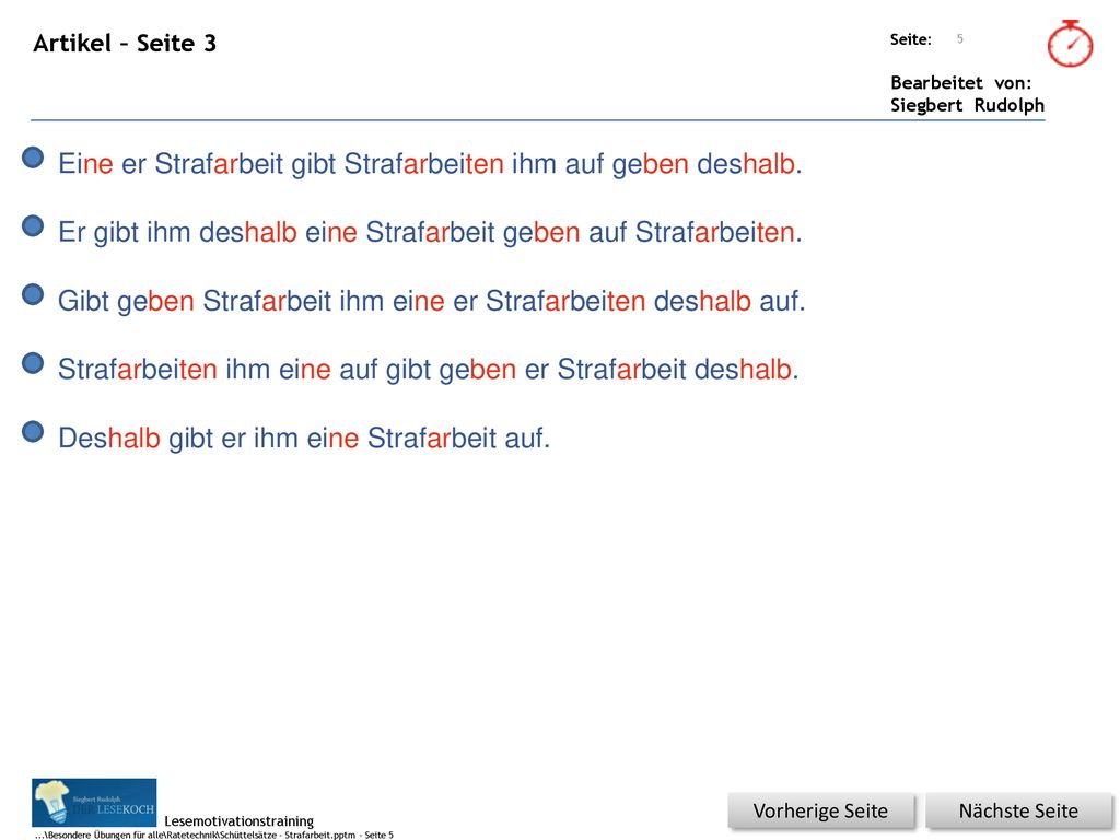 Eine er Strafarbeit gibt Strafarbeiten ihm auf geben deshalb.