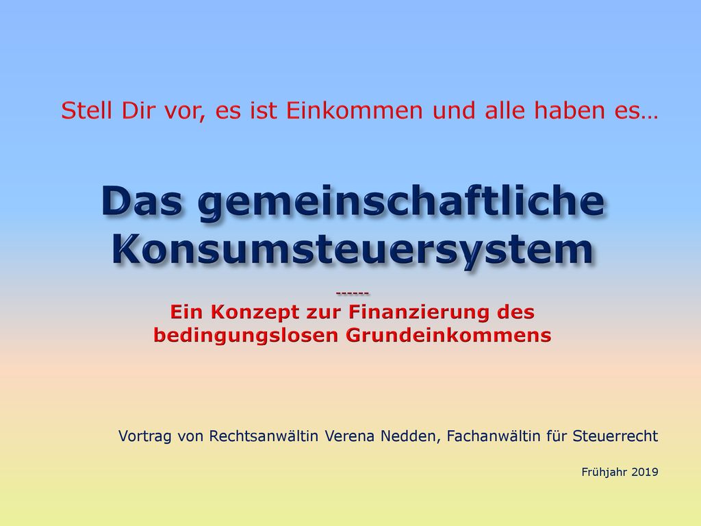 Stell Dir vor, es ist Einkommen und alle haben es…