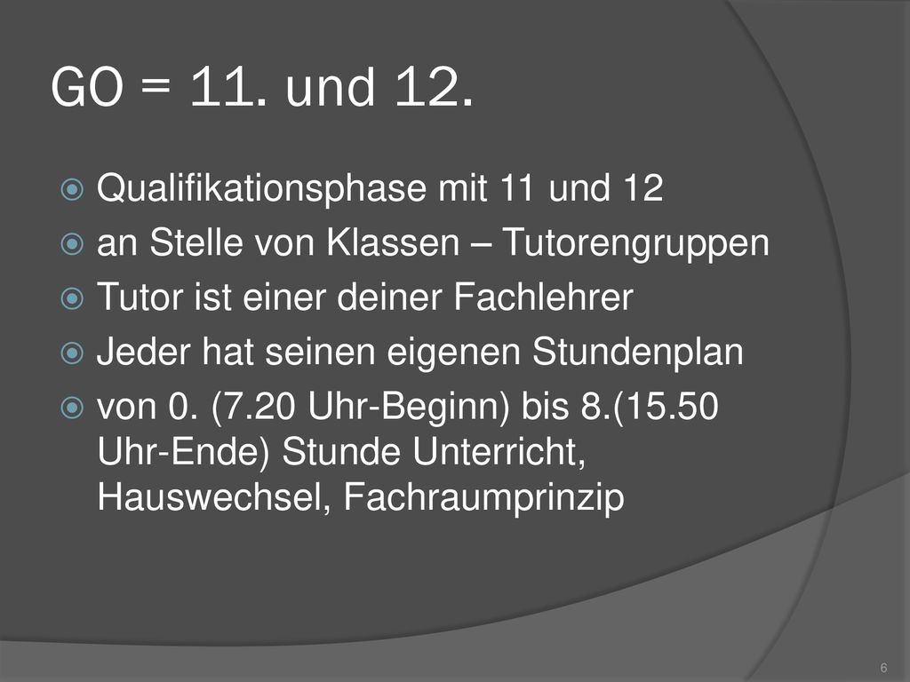 GO = 11. und 12. Qualifikationsphase mit 11 und 12