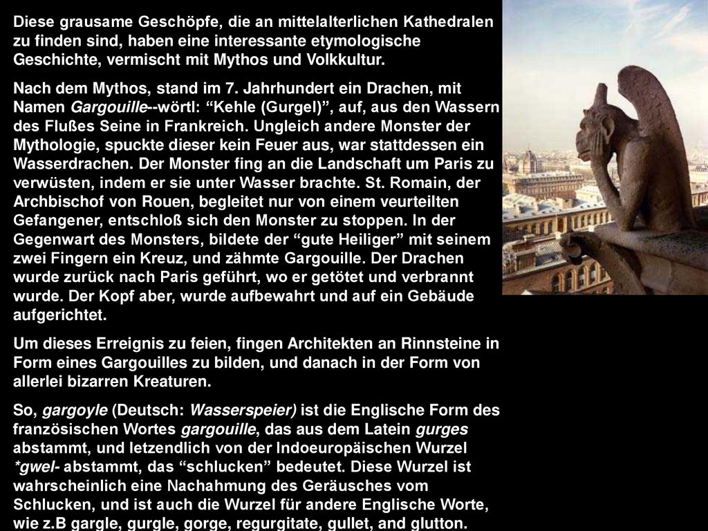 Diese grausame Geschöpfe, die an mittelalterlichen Kathedralen zu finden sind, haben eine interessante etymologische Geschichte, vermischt mit Mythos und Volkkultur.