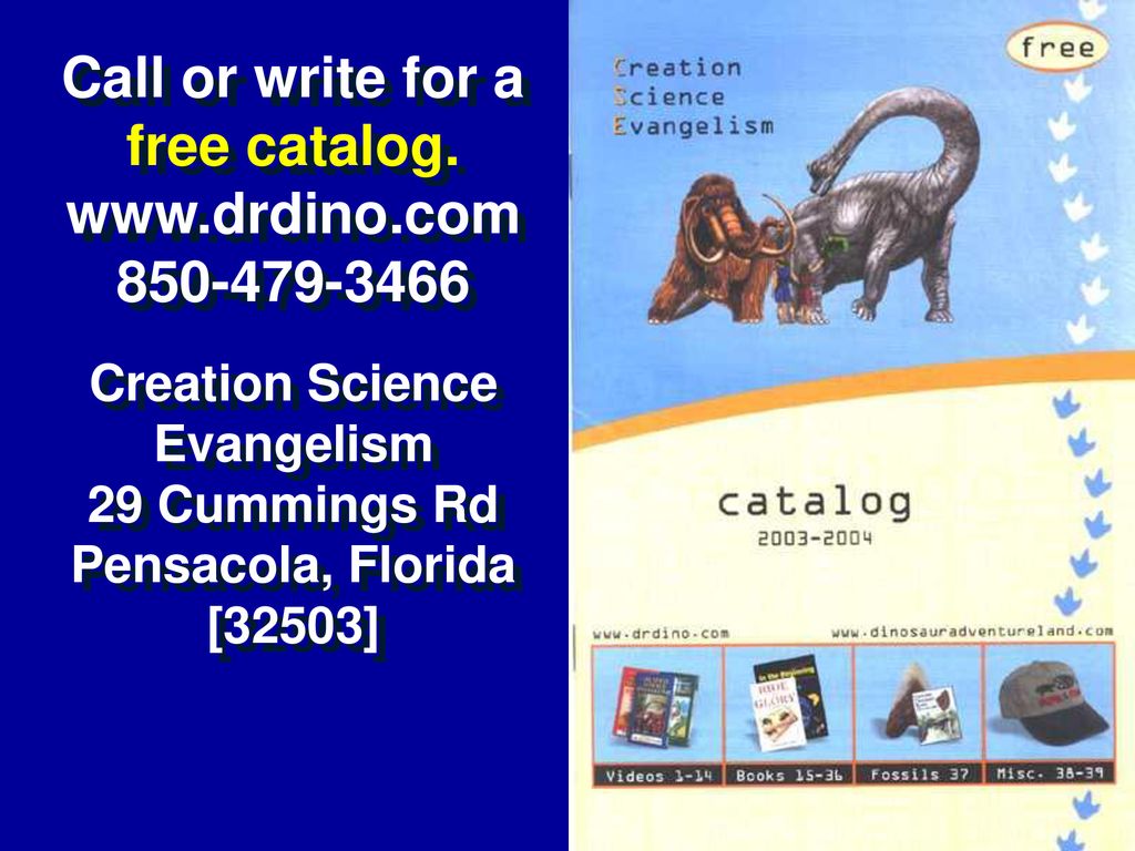 Call or write for a free catalog. Creation Science Evangelism