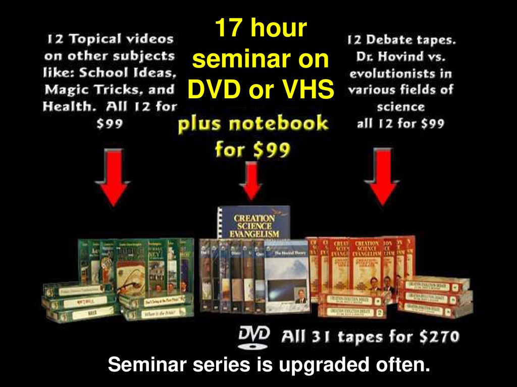 17 hour seminar on DVD or VHS Seminar series is upgraded often.