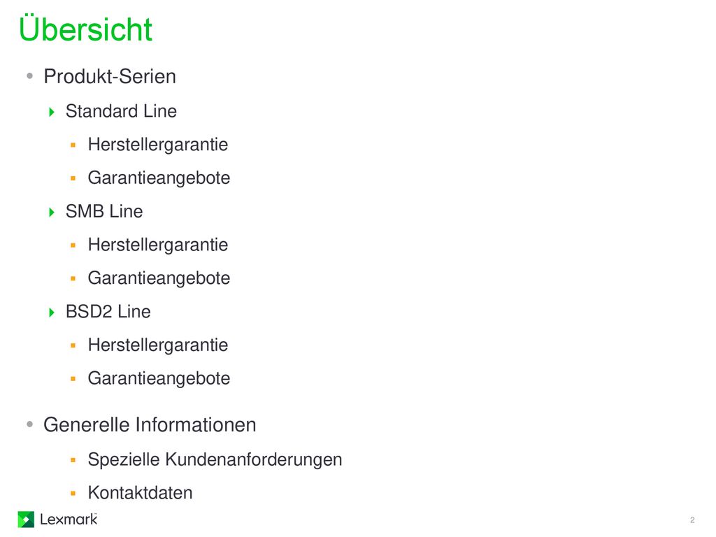 Übersicht Produkt-Serien Generelle Informationen Standard Line