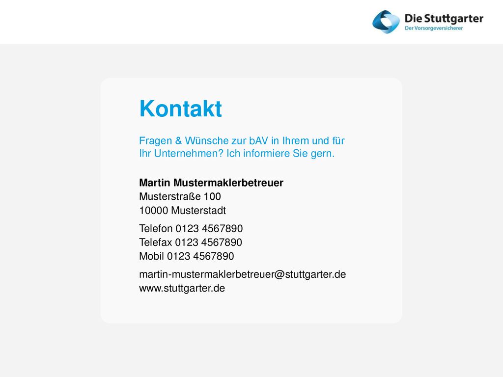 Kontakt Fragen & Wünsche zur bAV in Ihrem und für