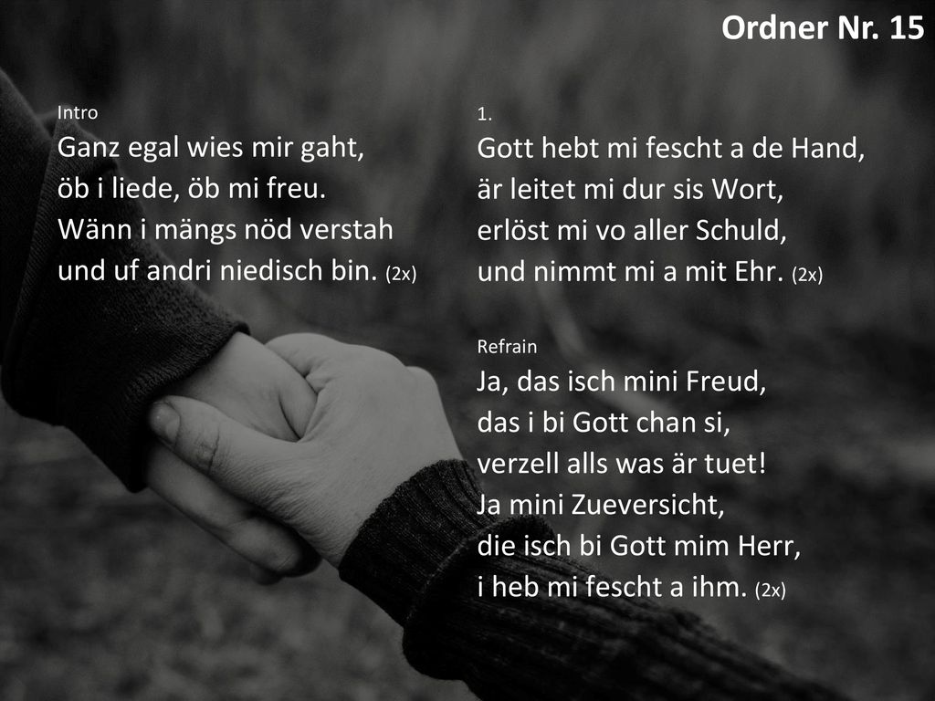 Ordner Nr. 15 Das isch mini Freud Ganz egal wies mir gaht,