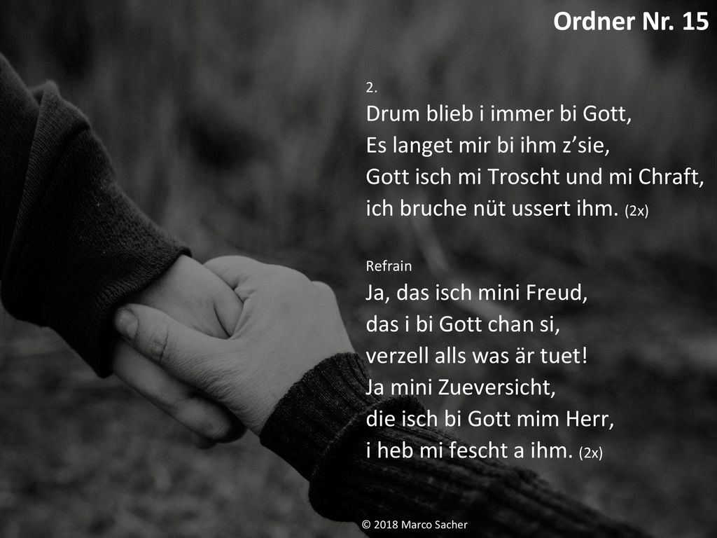 Ordner Nr. 15 Das isch mini Freud Drum blieb i immer bi Gott,