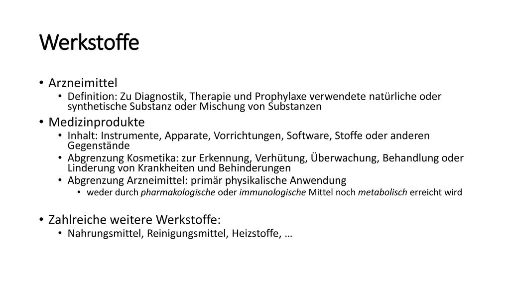 Werkstoffe Arzneimittel Medizinprodukte Zahlreiche weitere Werkstoffe: