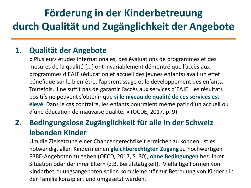 Förderung in der Kinderbetreuung durch Qualität und Zugänglichkeit der Angebote