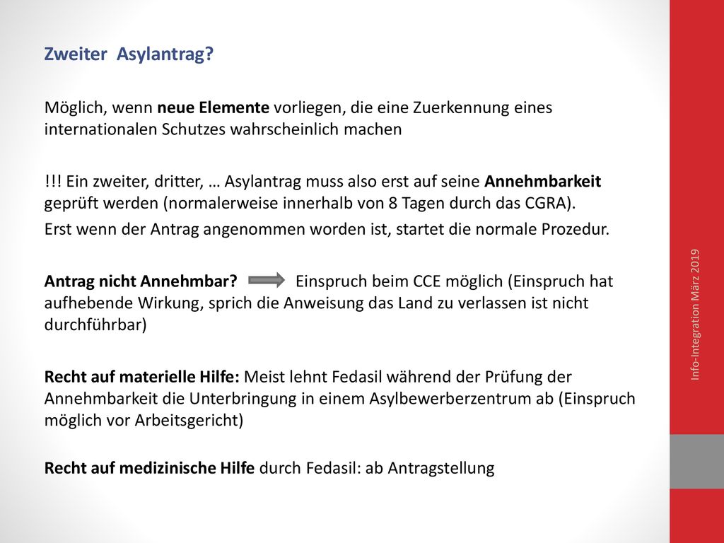 Zweiter Asylantrag Möglich, wenn neue Elemente vorliegen, die eine Zuerkennung eines internationalen Schutzes wahrscheinlich machen.