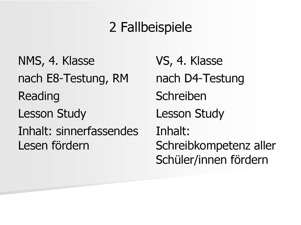 2 Fallbeispiele NMS, 4. Klasse nach E8-Testung, RM Reading Lesson Study Inhalt: sinnerfassendes Lesen fördern