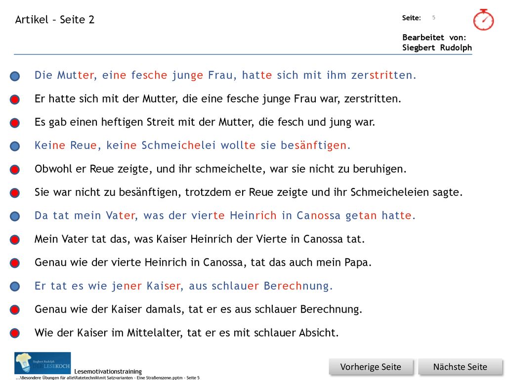 Die Mutter, eine fesche junge Frau, hatte sich mit ihm zerstritten.
