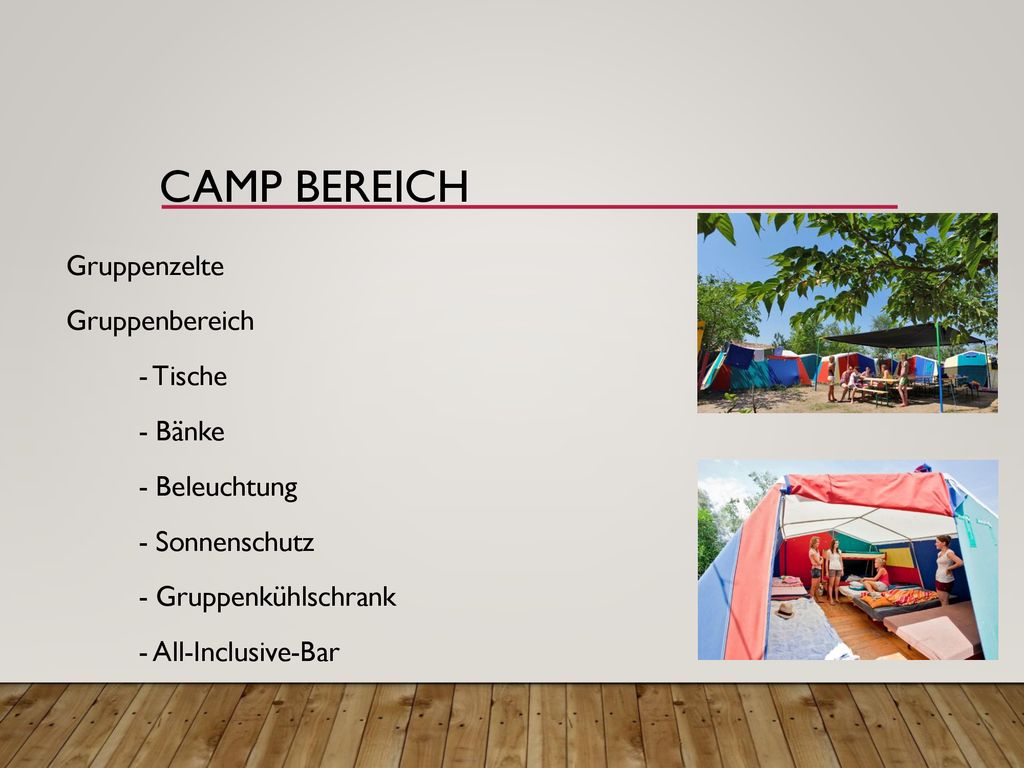 Camp Bereich Gruppenzelte Gruppenbereich - Tische - Bänke - Beleuchtung - Sonnenschutz - Gruppenkühlschrank - All-Inclusive-Bar