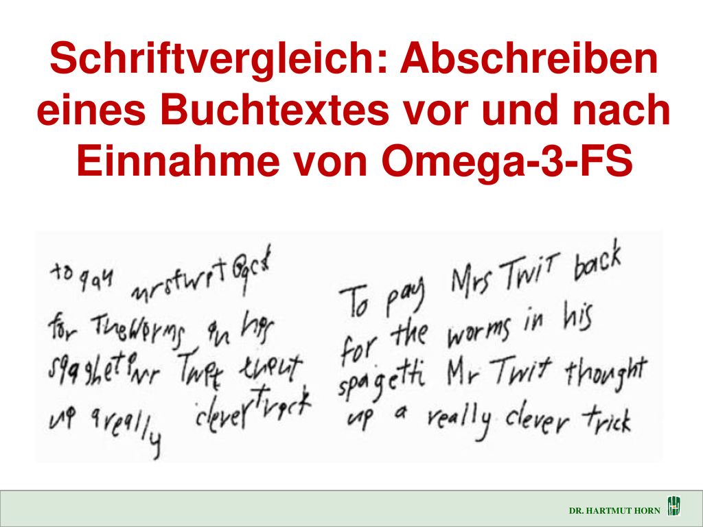 Schriftvergleich: Abschreiben eines Buchtextes vor und nach Einnahme von Omega-3-FS
