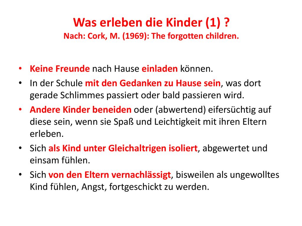 Was erleben die Kinder (1). Nach: Cork, M