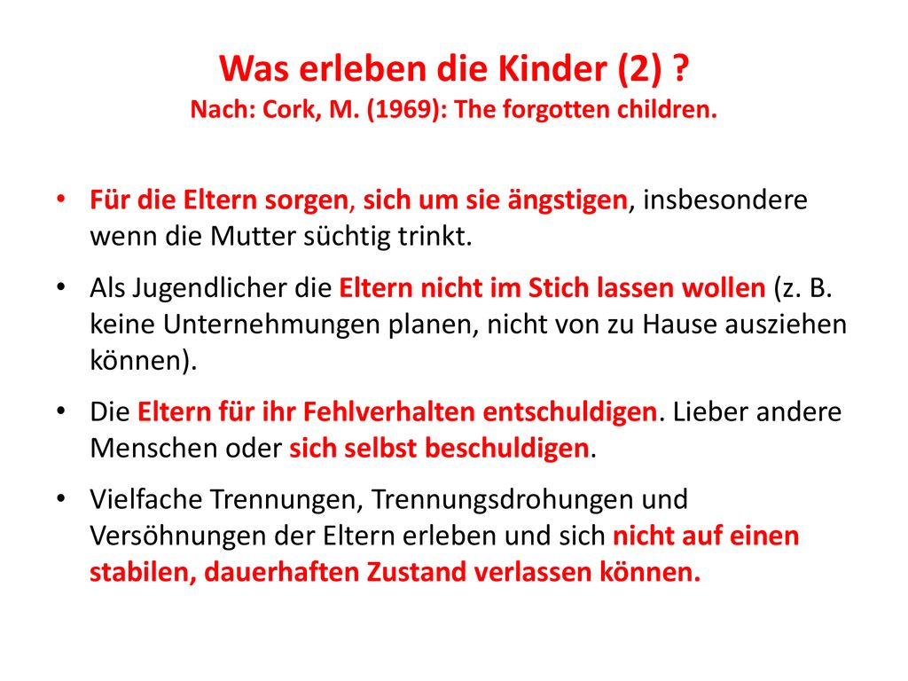 Was erleben die Kinder (2). Nach: Cork, M