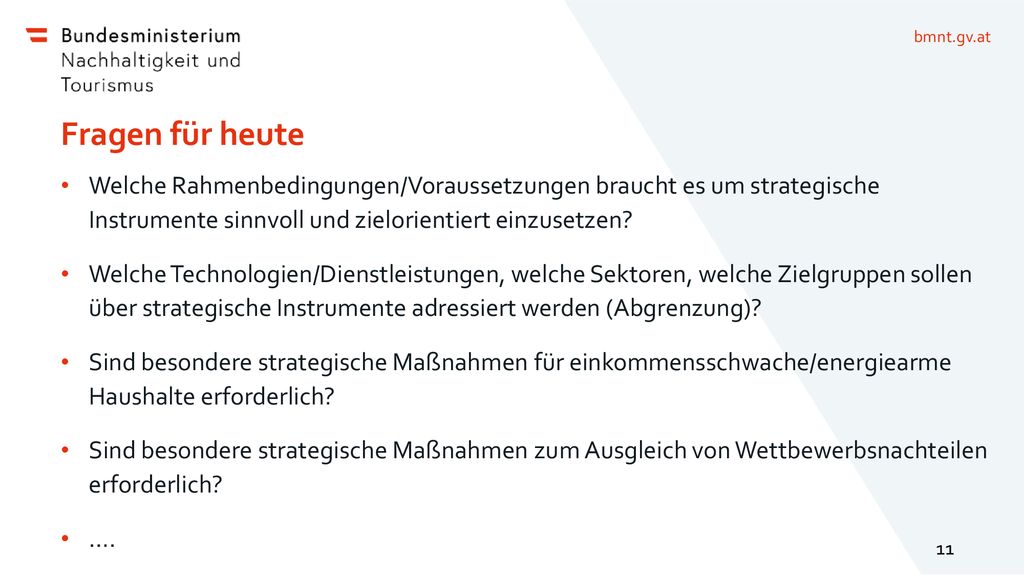 Fragen für heute Welche Rahmenbedingungen/Voraussetzungen braucht es um strategische Instrumente sinnvoll und zielorientiert einzusetzen