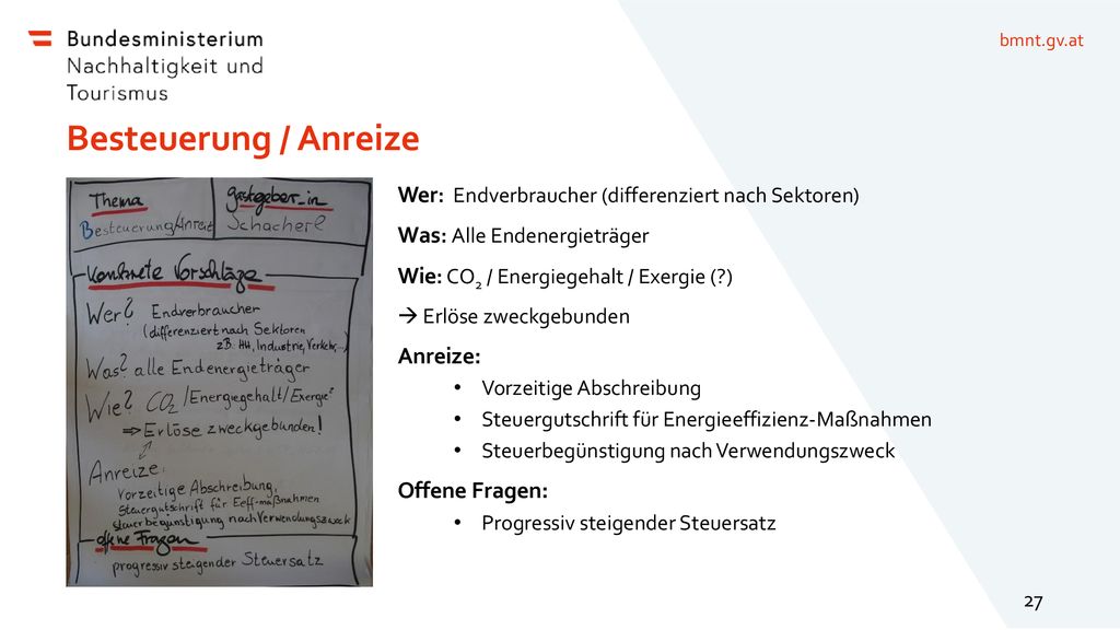 Besteuerung / Anreize Wer: Endverbraucher (differenziert nach Sektoren) Was: Alle Endenergieträger.