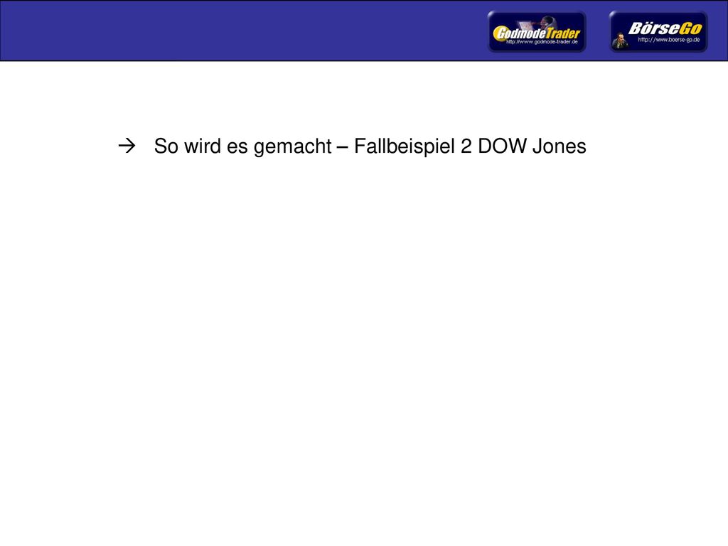  So wird es gemacht – Fallbeispiel 2 DOW Jones