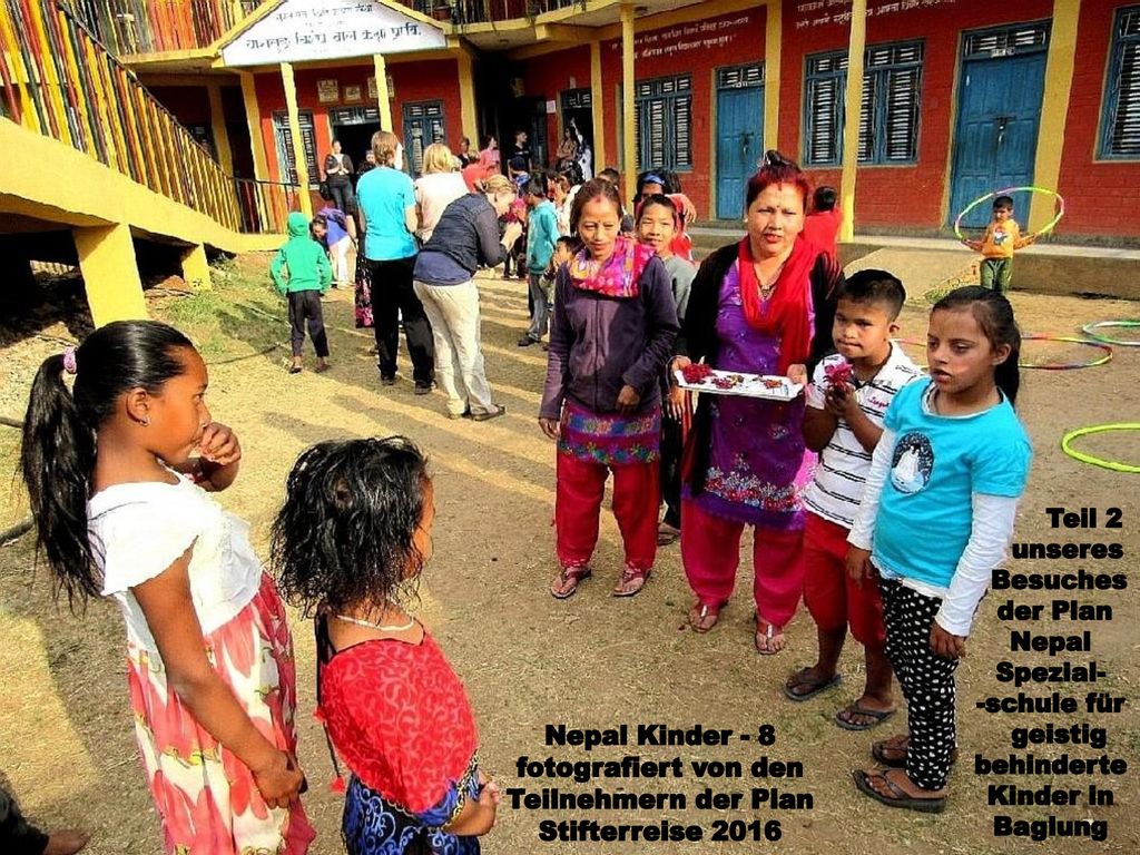 Teil 2 unseres. Besuches. der Plan. Nepal. Spezial- -schule für. geistig. behinderte. Kinder in.