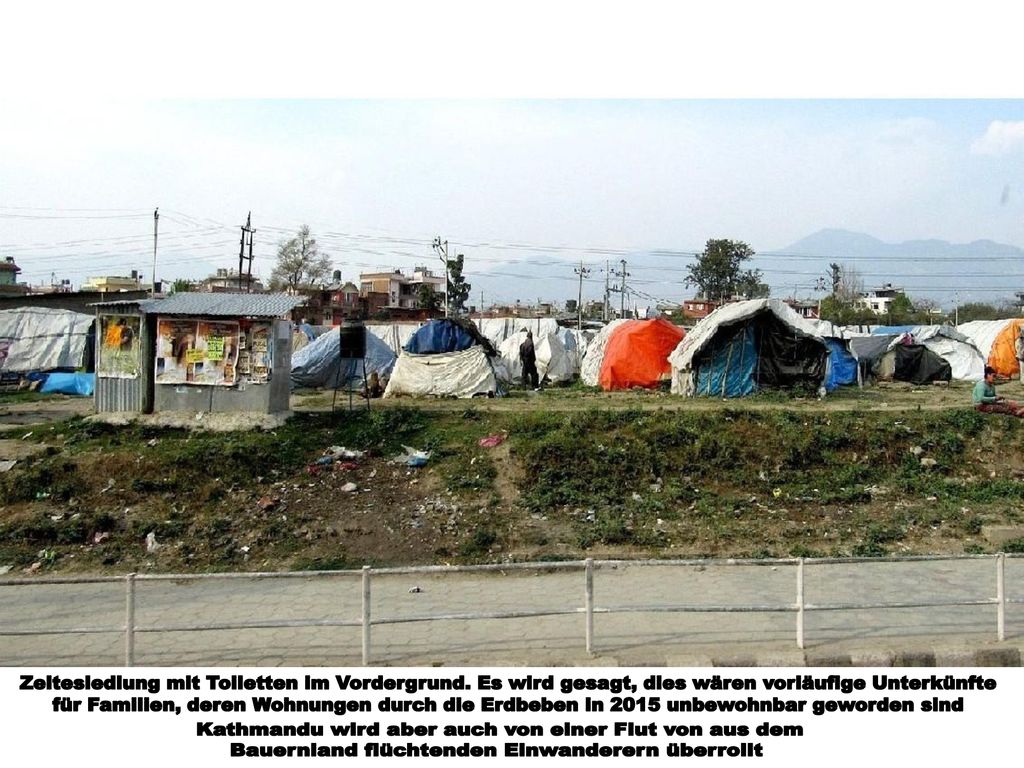 Kathmandu wird aber auch von einer Flut von aus dem