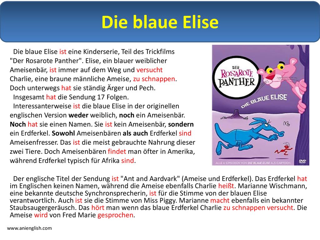 Die blaue Elise Die blaue Elise ist eine Kinderserie, Teil des Trickfilms Der Rosarote Panther . Elise, ein blauer weiblicher.
