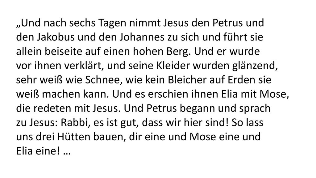 „Und nach sechs Tagen nimmt Jesus den Petrus und