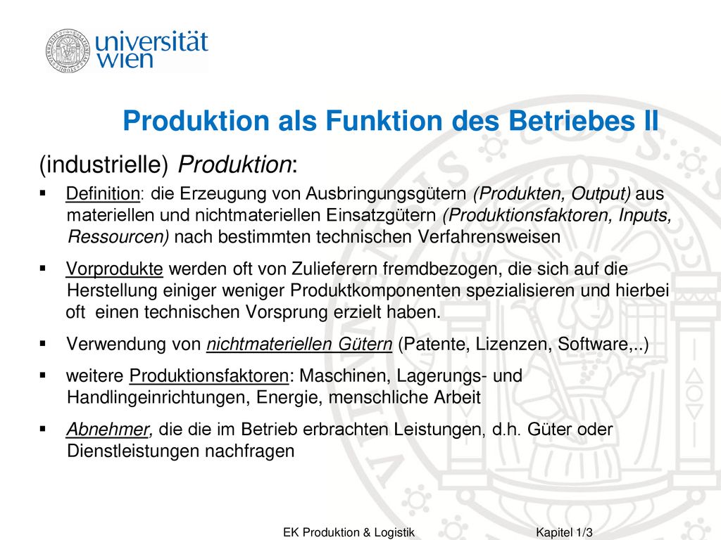 Produktion als Funktion des Betriebes II