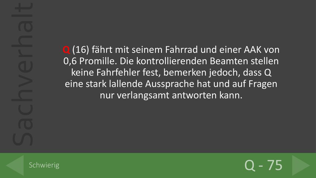 Q (16) fährt mit seinem Fahrrad und einer AAK von