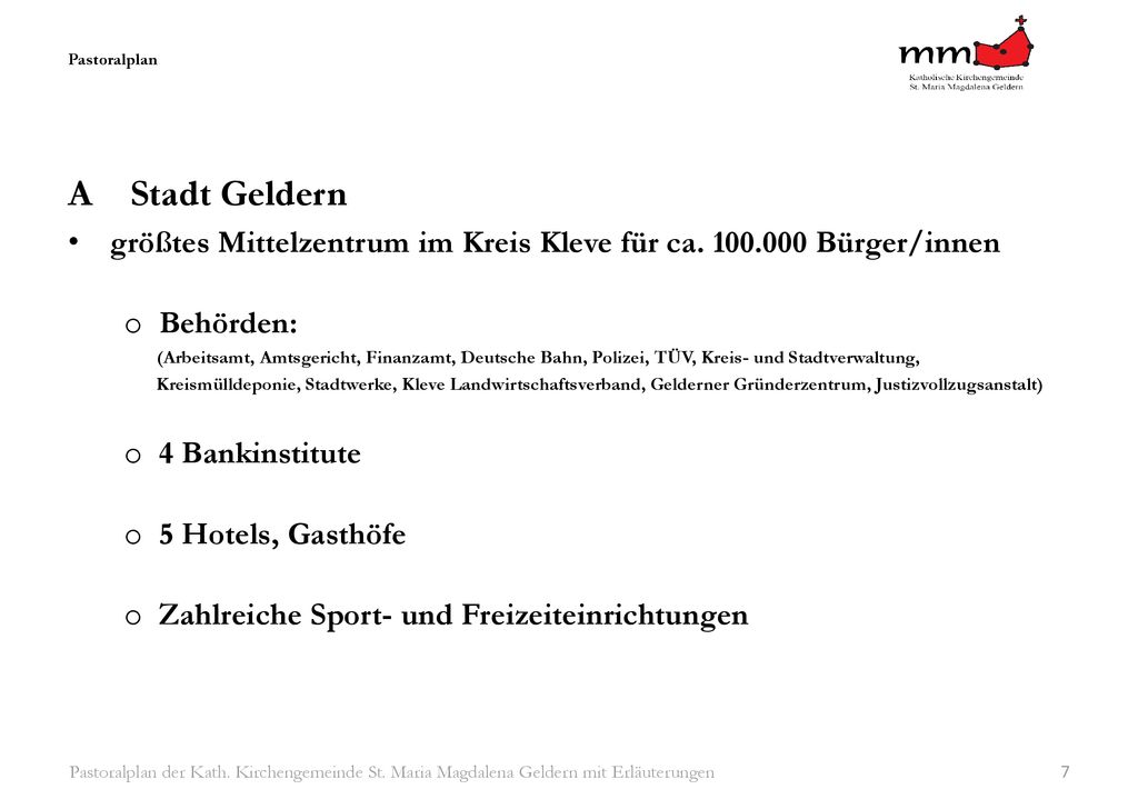 Pastoralplan A Stadt Geldern. größtes Mittelzentrum im Kreis Kleve für ca Bürger/innen.