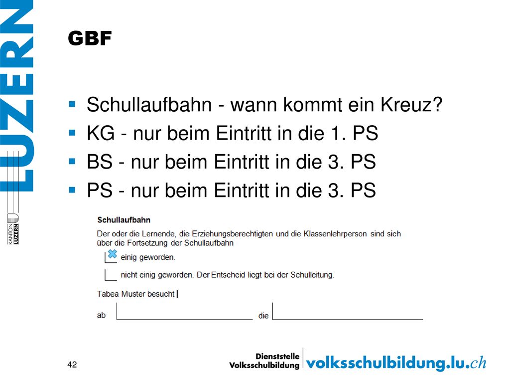 GBF Schullaufbahn - wann kommt ein Kreuz KG - nur beim Eintritt in die 1. PS. BS - nur beim Eintritt in die 3. PS.