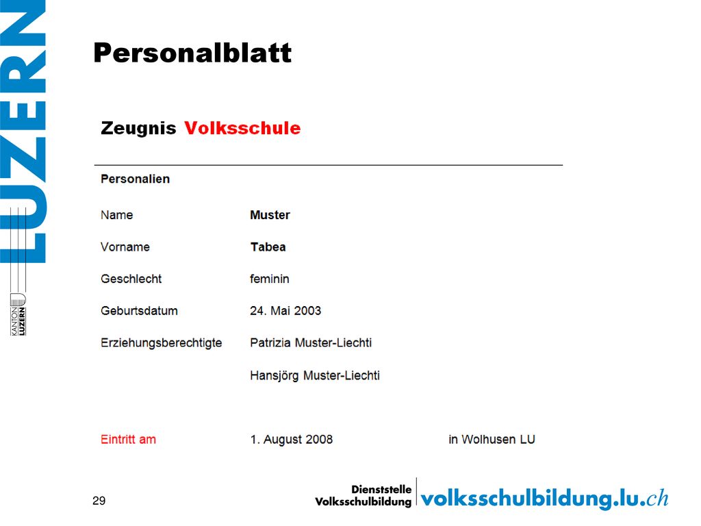Personalblatt Neu gibt es für KG, BS und PS nur ein Personalblatt. Deshalb hat sich der Titel in Volksschule geändert.