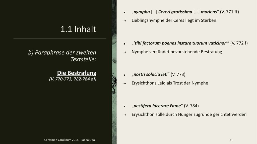 „nympha […] Cereri gratissima […] moriens (V. 771 ff)