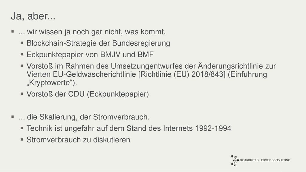 Ja, aber wir wissen ja noch gar nicht, was kommt.