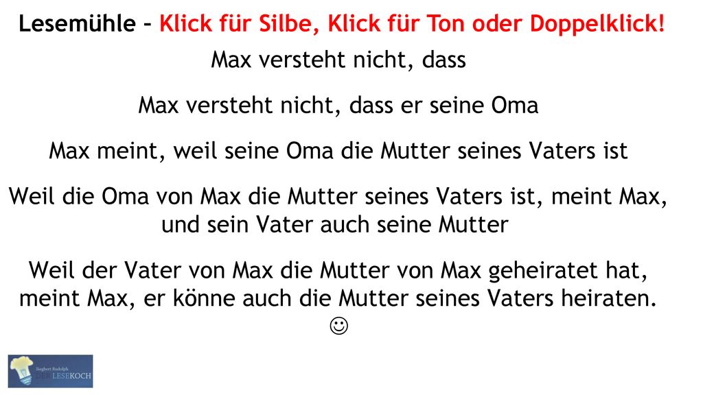 Lesemühle – Klick für Silbe, Klick für Ton oder Doppelklick!