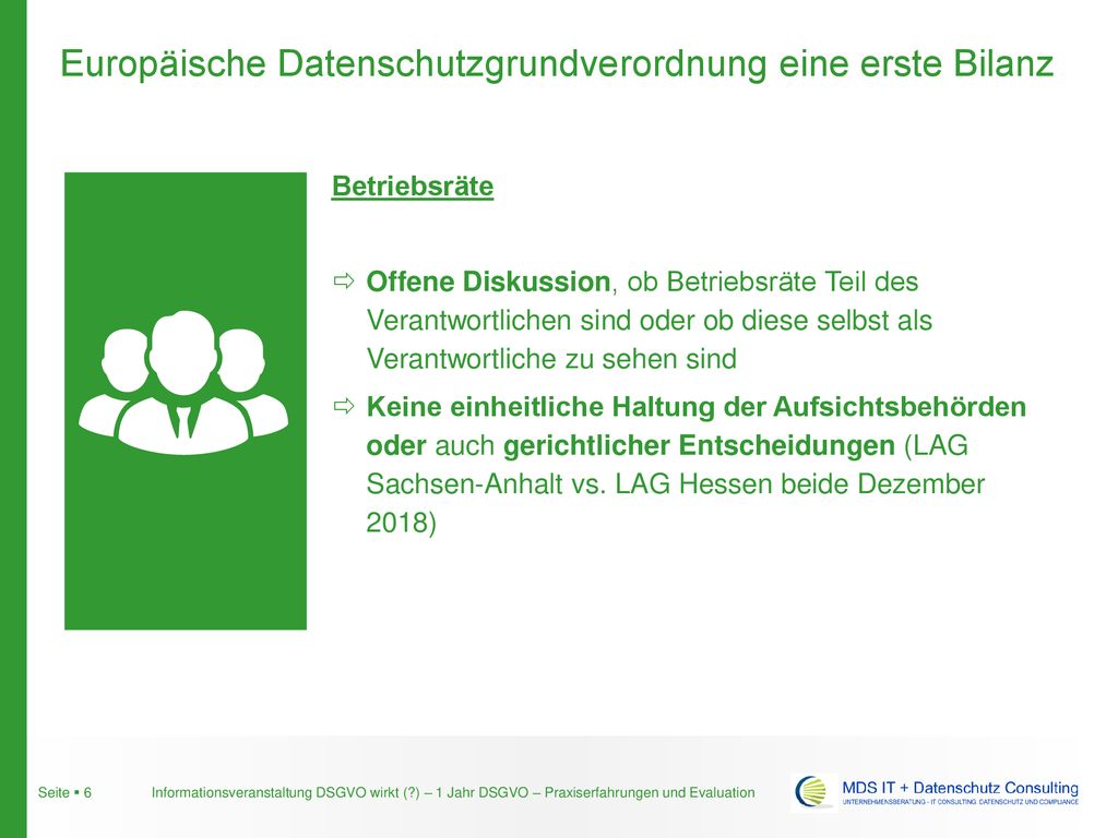 Betriebsräte Offene Diskussion, ob Betriebsräte Teil des Verantwortlichen sind oder ob diese selbst als Verantwortliche zu sehen sind.