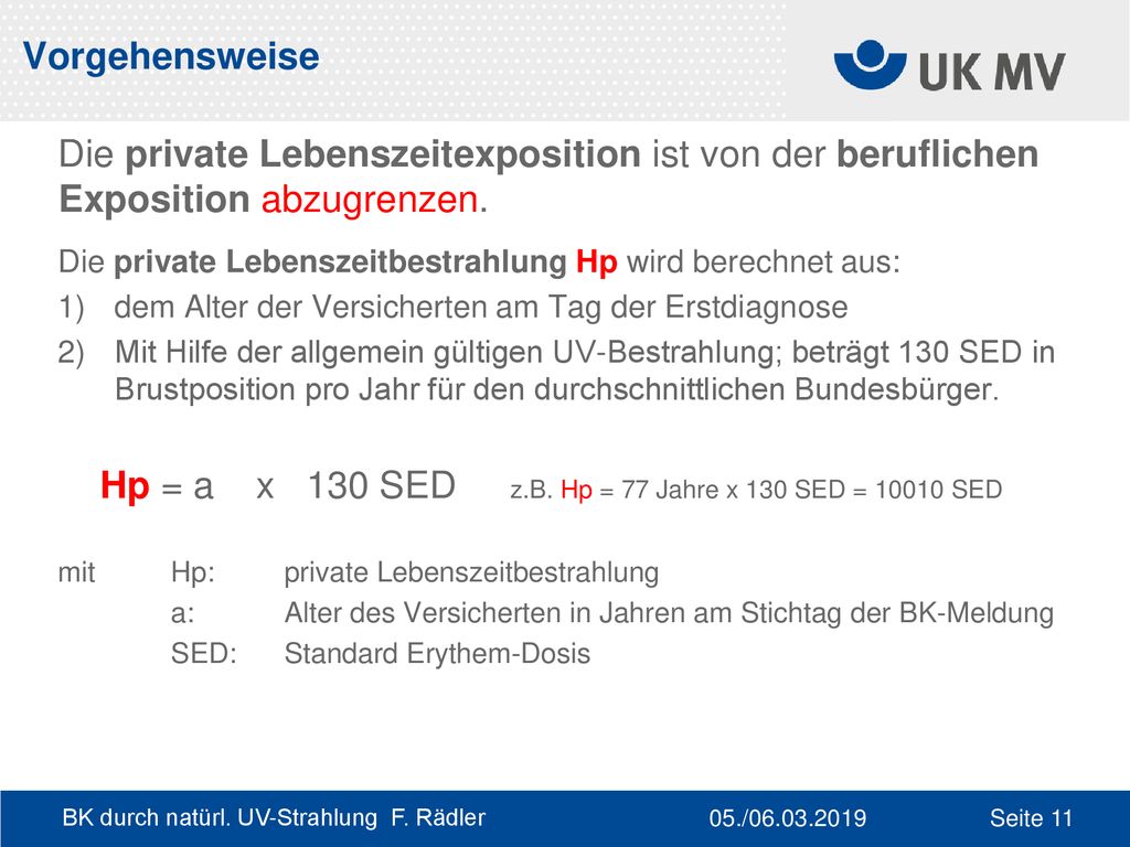 Hp = a x 130 SED z.B. Hp = 77 Jahre x 130 SED = SED
