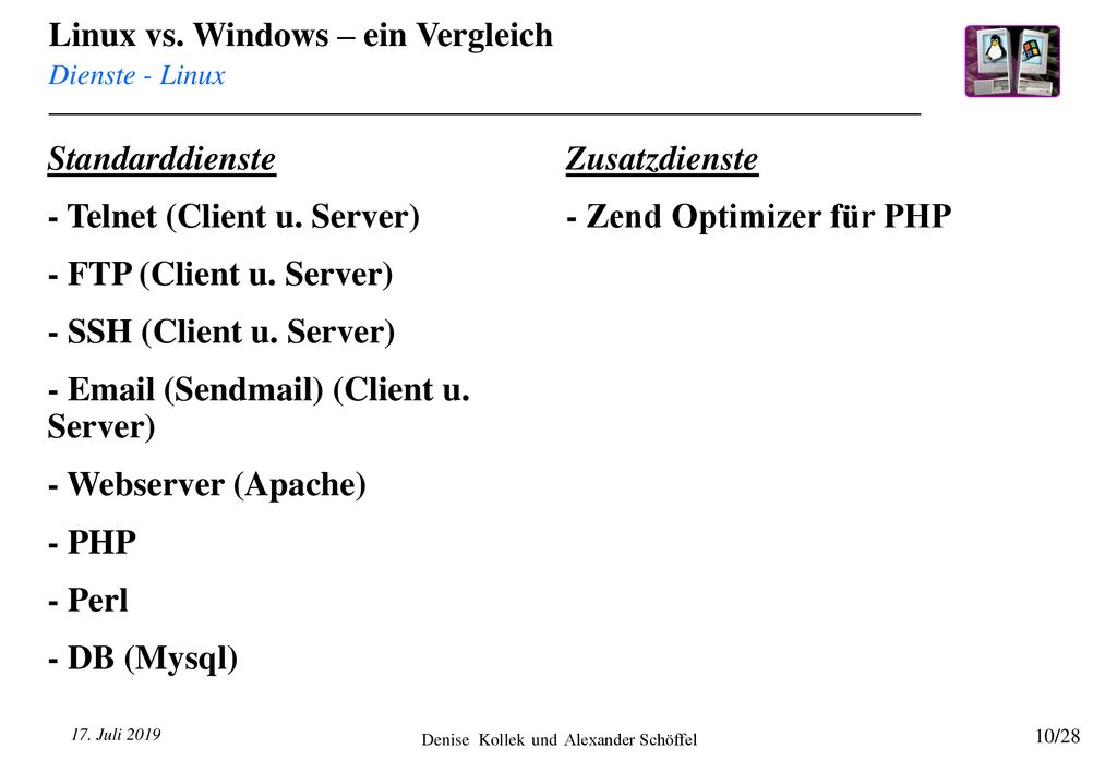 - Telnet (Client u. Server) - FTP (Client u. Server)